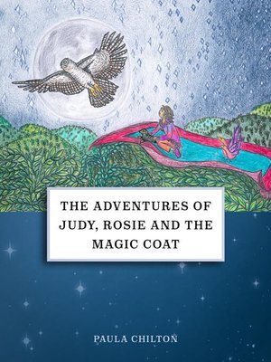 cover image of The Adventures of Judy, Rosie & the Magic Coat